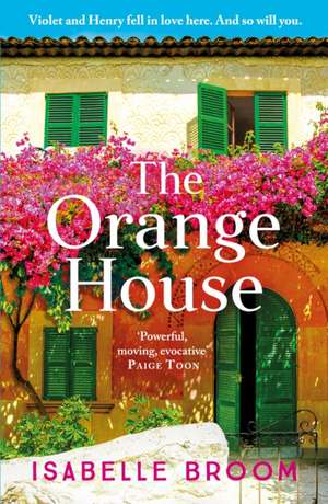 The Orange House de Isabelle Broom