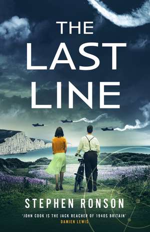 The Last Line: A totally gripping WW2 historical fiction thriller that will have you on the edge of your seat de Stephen Ronson