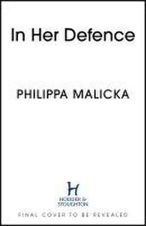 In Her Defence de Philippa Malicka