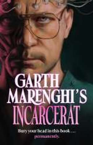 Garth Marenghi's Incarcerat de Garth Marenghi