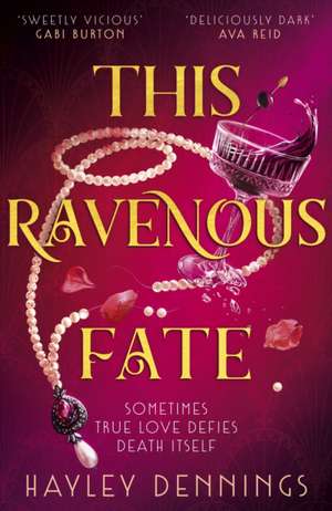 This Ravenous Fate de Hayley Dennings