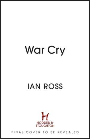 War Cry de Ian Ross