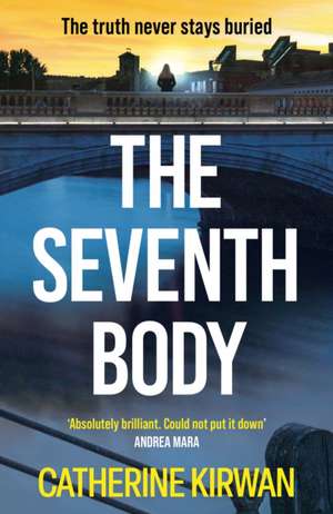 The Seventh Body de Catherine Kirwan