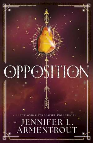 Opposition de Jennifer L. Armentrout