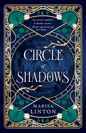 Circle of Shadows: A gripping historical fantasy steeped in mystery, menace, and the macabre de Marisa Linton