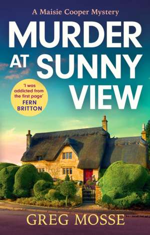 Murder at Sunny View de Greg Mosse