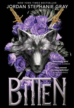 Bitten: the unputdownable enemies-to-lovers fantasy romance with werewolves de Jordan Stephanie Gray