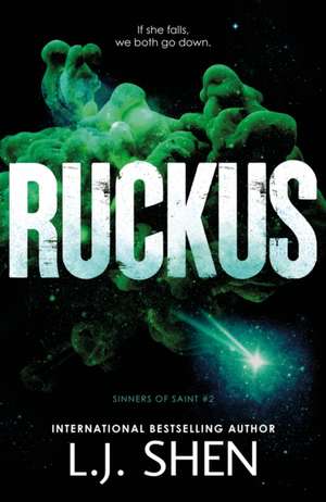 Ruckus de L. J. Shen