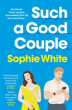 Such a Good Couple de Sophie White