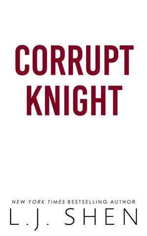 Corrupt Knight de L.J. Shen