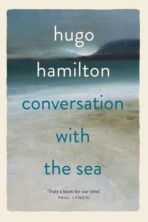 Conversation with the Sea de Hugo Hamilton
