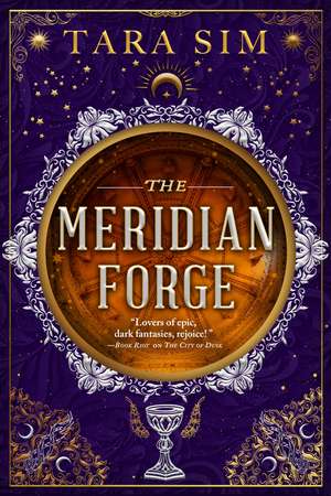 The Meridian Forge de Tara Sim