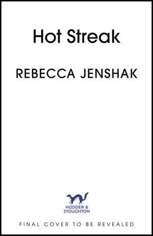 Hot Streak de Rebecca Jenshak