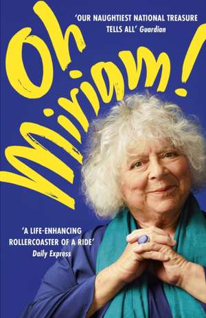 Oh, Miriam de Miriam Margolyes