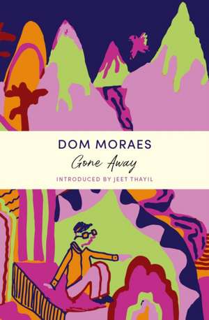 Gone Away de Dom Moraes