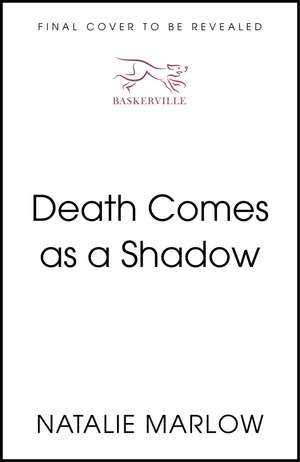 Death Comes as a Shadow de Natalie Marlow