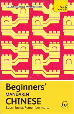 Beginners' Mandarin Chinese de Elizabeth Scurfield