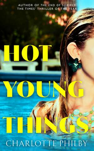 Hot Young Things de Charlotte Philby