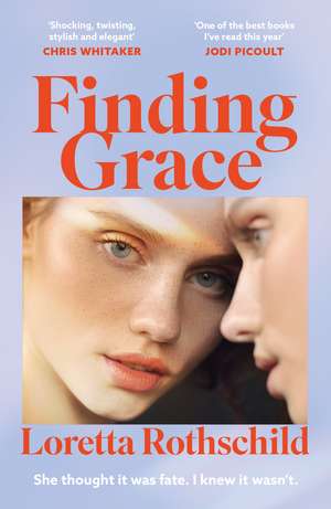 Finding Grace de Loretta Rothschild