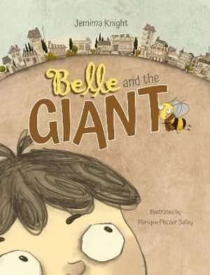 Belle and the Giant de Jemima Knight