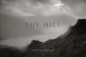 The Hill de Garlinda Birkbeck