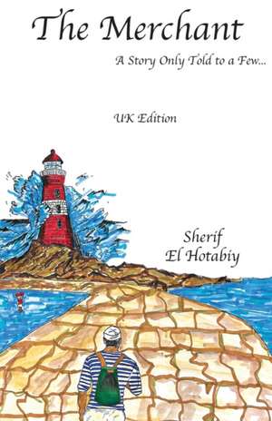 The Merchant de Sherif El Hotabiy