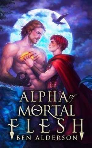 Alpha of Mortal Flesh de Ben Alderson