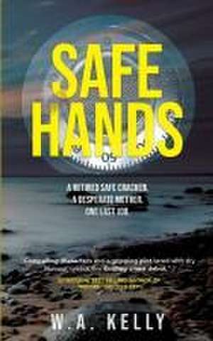 Safe Hands de Wayne A Kelly