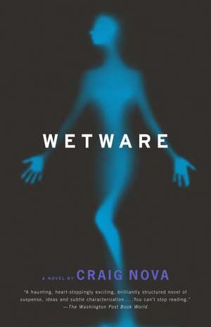 Wetware de Craig Nova