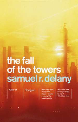 The Fall of the Towers de Samuel R. Delany