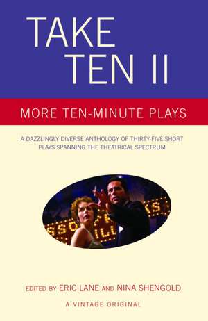 Take Ten II: More Ten-Minute Plays de Eric Lane