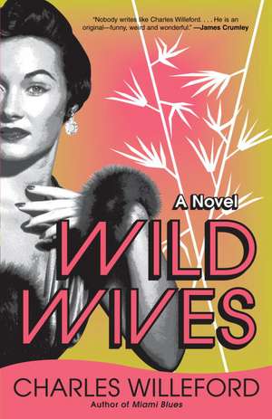 Wild Wives de Charles Ray Willeford