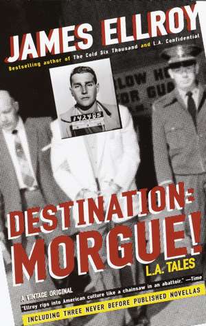 Destination: L.A. Tales de James Ellroy