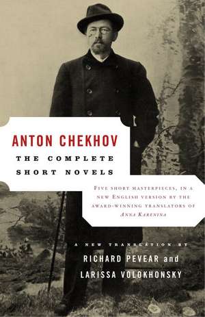 The Complete Short Novels de Anton Pavlovich Chekhov