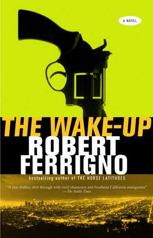 The Wake-Up de Robert Ferrigno