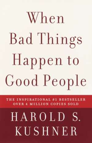 When Bad Things Happen to Good People de Harold S. Kushner