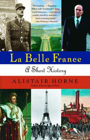 La Belle France de Alistair Horne