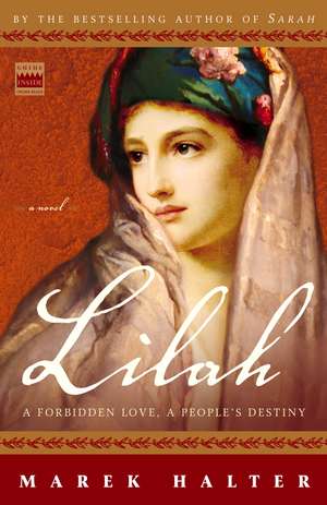 Lilah: A Forbidden Love, a People's Destiny de Marek Halter