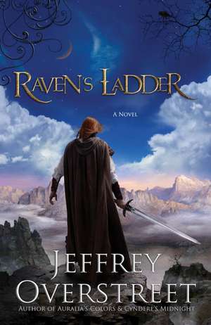 Raven's Ladder de Jeffrey Overstreet