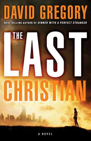 The Last Christian de David Gregory