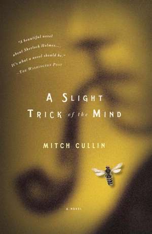 A Slight Trick of the Mind de Mitch Cullin