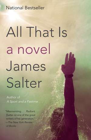 All That Is de James Salter