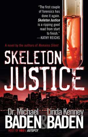 Skeleton Justice de Michael M. Baden