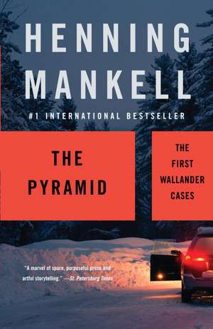 The Pyramid: The First Wallander Cases de Henning Mankell