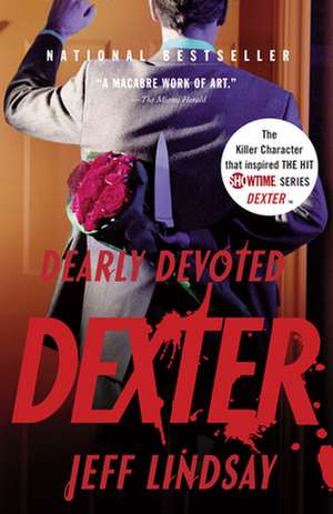 Dearly Devoted Dexter de Jeff Lindsay