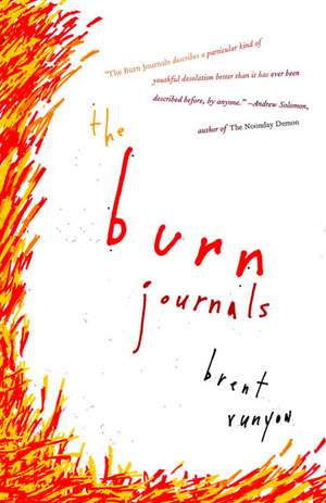 The Burn Journals de Brent Runyon