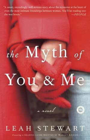 The Myth of You and Me de Leah Stewart