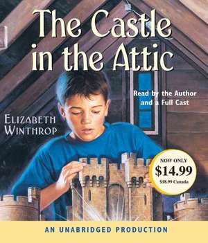 The Castle in the Attic de Elizabeth Winthrop