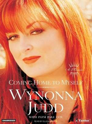 Coming Home to Myself de Wynonna Judd