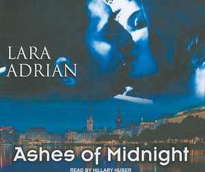 Ashes of Midnight de Lara Adrian